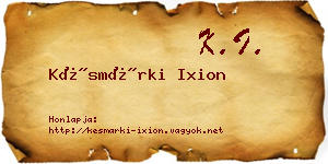 Késmárki Ixion névjegykártya